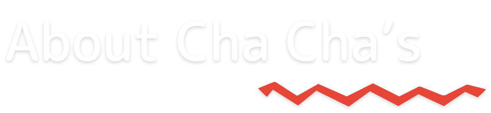 about cha cha's section text